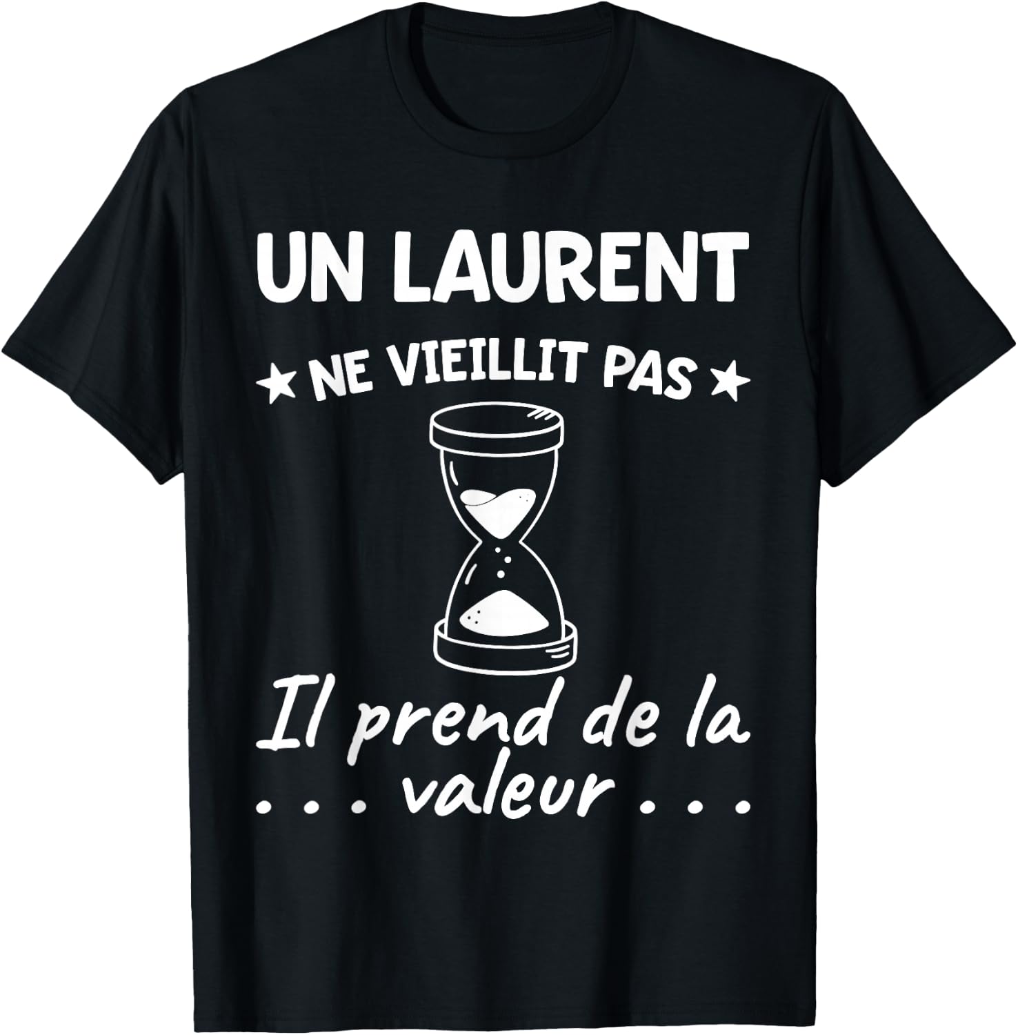 Laurent Valeur | Birthday Funny Funny Dad Father Name , Black, S T-Shirt - T-Shirt | Black