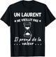 Laurent Valeur | Birthday Funny Funny Dad Father Name , Black, S T-Shirt - T-Shirt | Black
