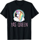 Yas Queen Cute Funny Unicorn Shirt T-Shirt - T-Shirt | Black