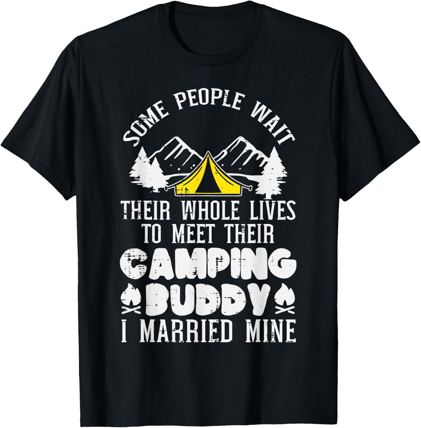 Camping Buddy I Married Mine Camper Husband Wife Men Women T-Shirt - T-Shirt | Black