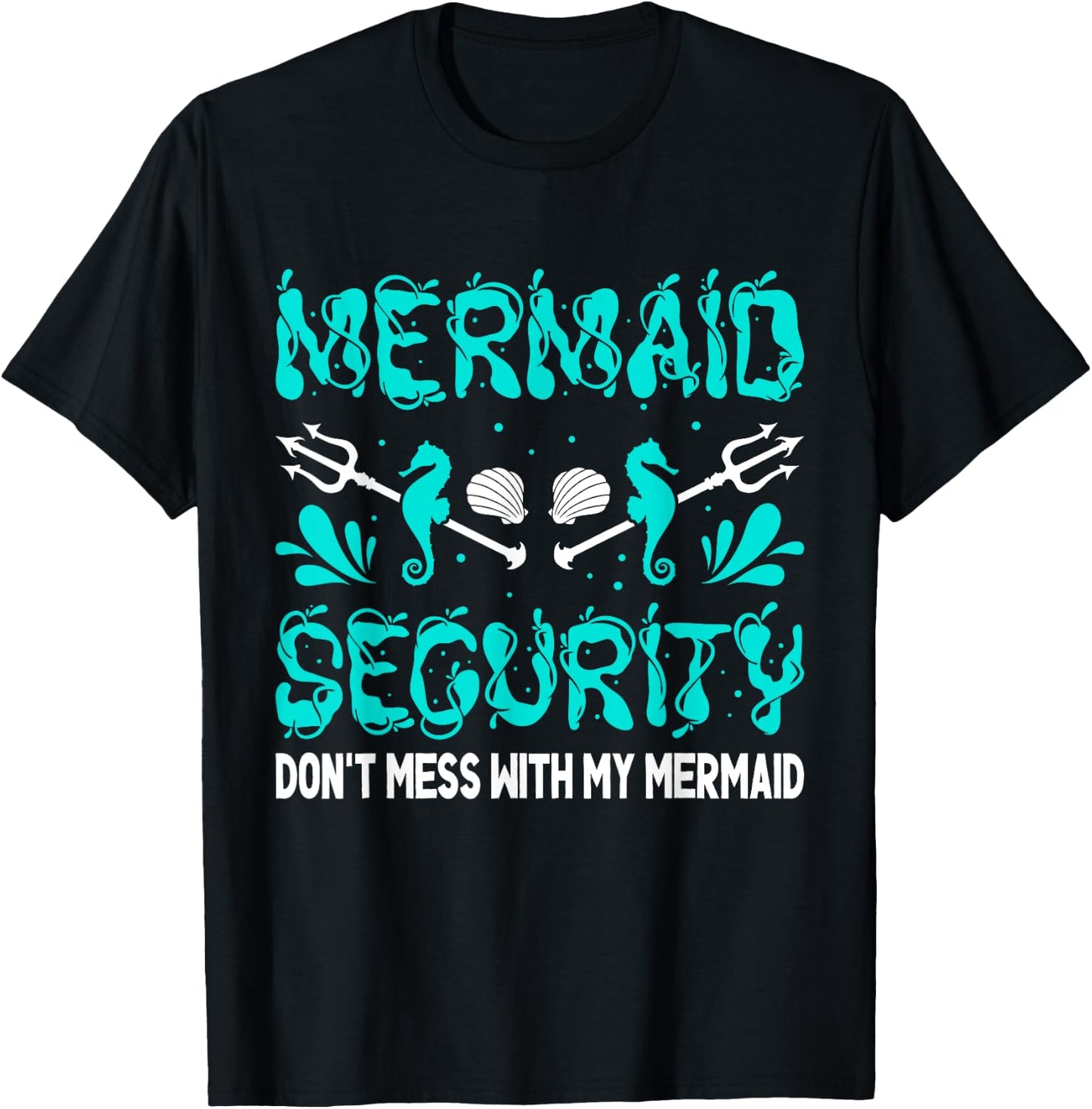Mermaid Man Costume Birthday Party Outfit Mermaid Security T-Shirt - T-Shirt | Black