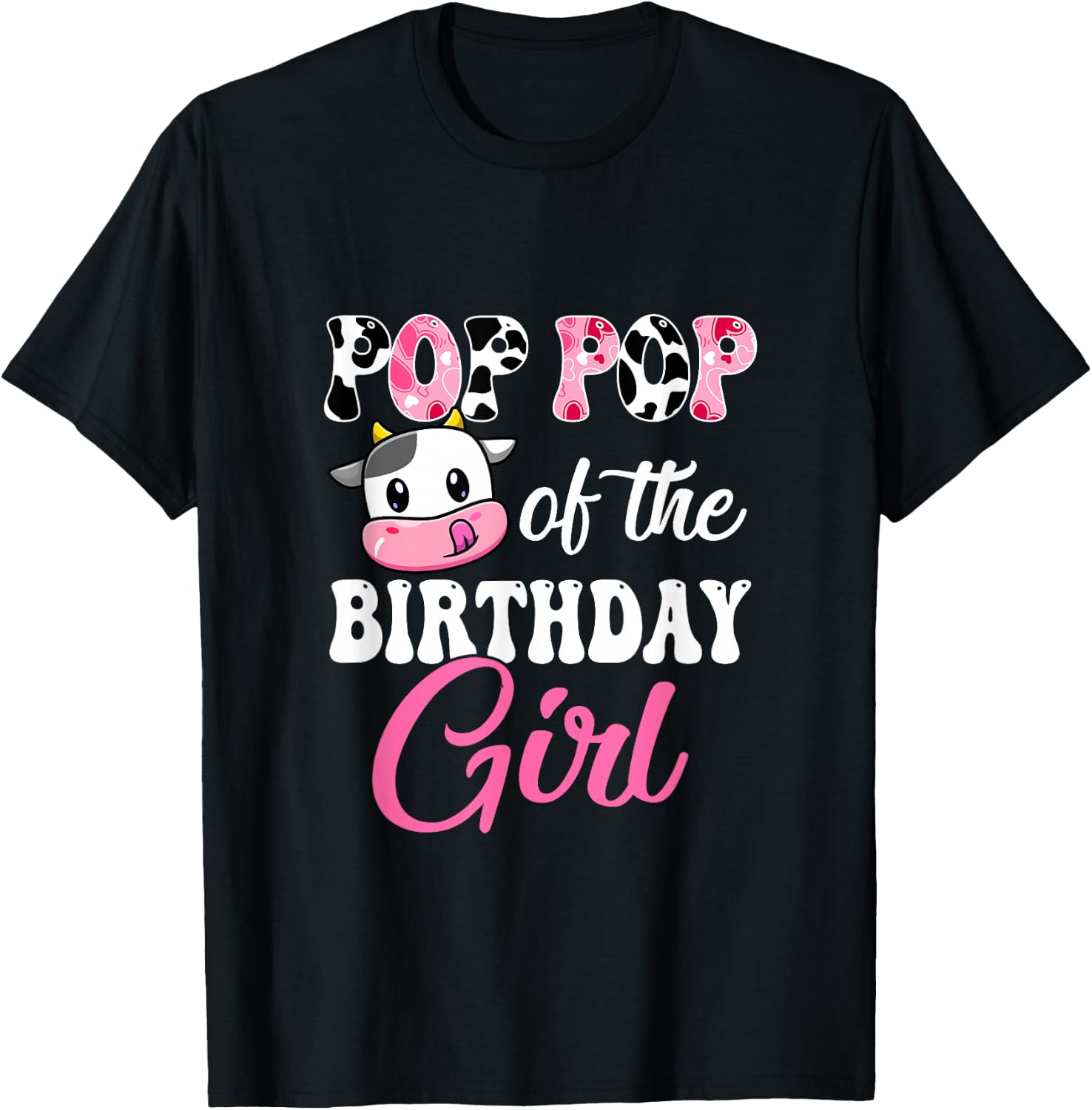 Pop Pop Of The Birthday Girl Farm Cow 1St Birthday Girl T-Shirt - T-Shirt | Black