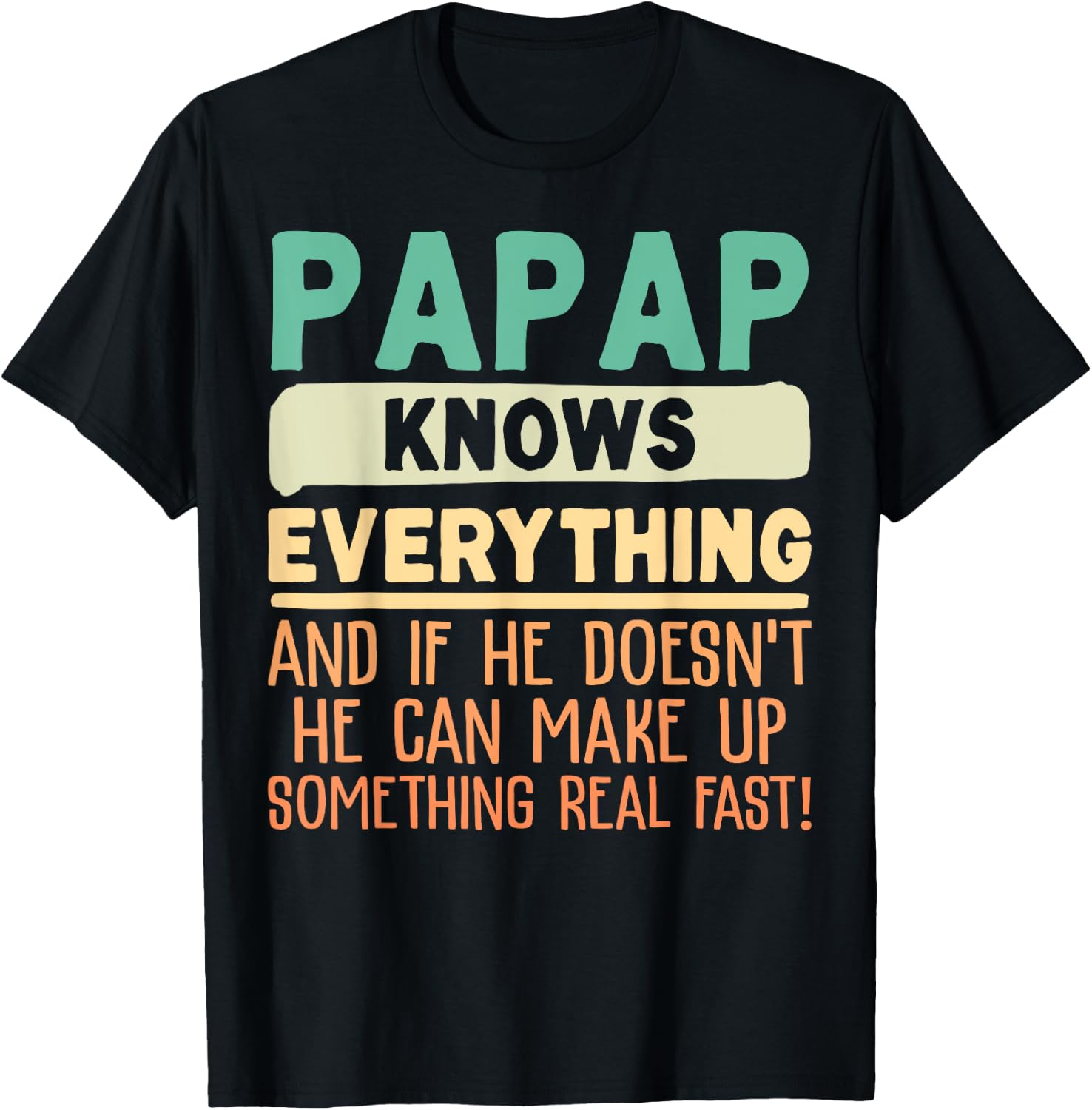 Papap Knows Everything Shirt 60th Gifts Funny Father's Day T-Shirt - T-Shirt | Black