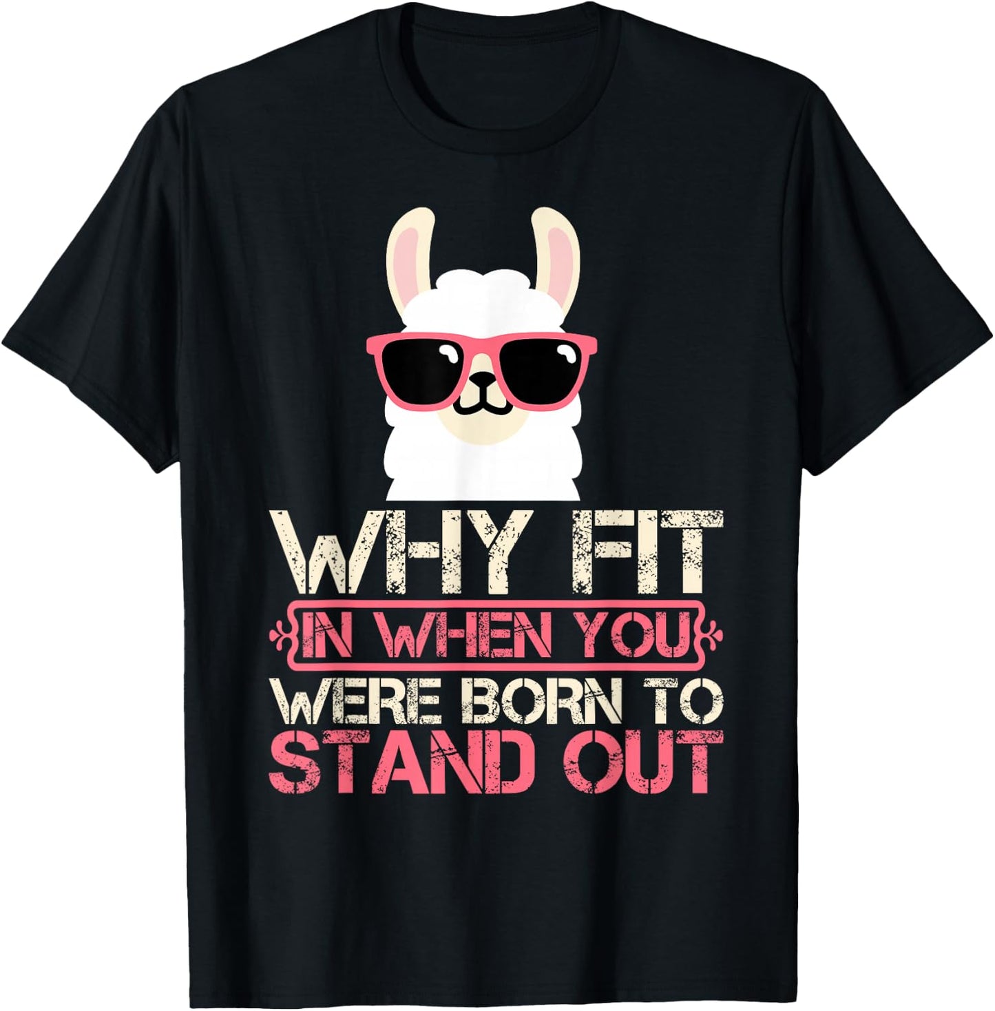 Why Fit In When You Were Born To Stand Out T-Shirt - T-Shirt | Black