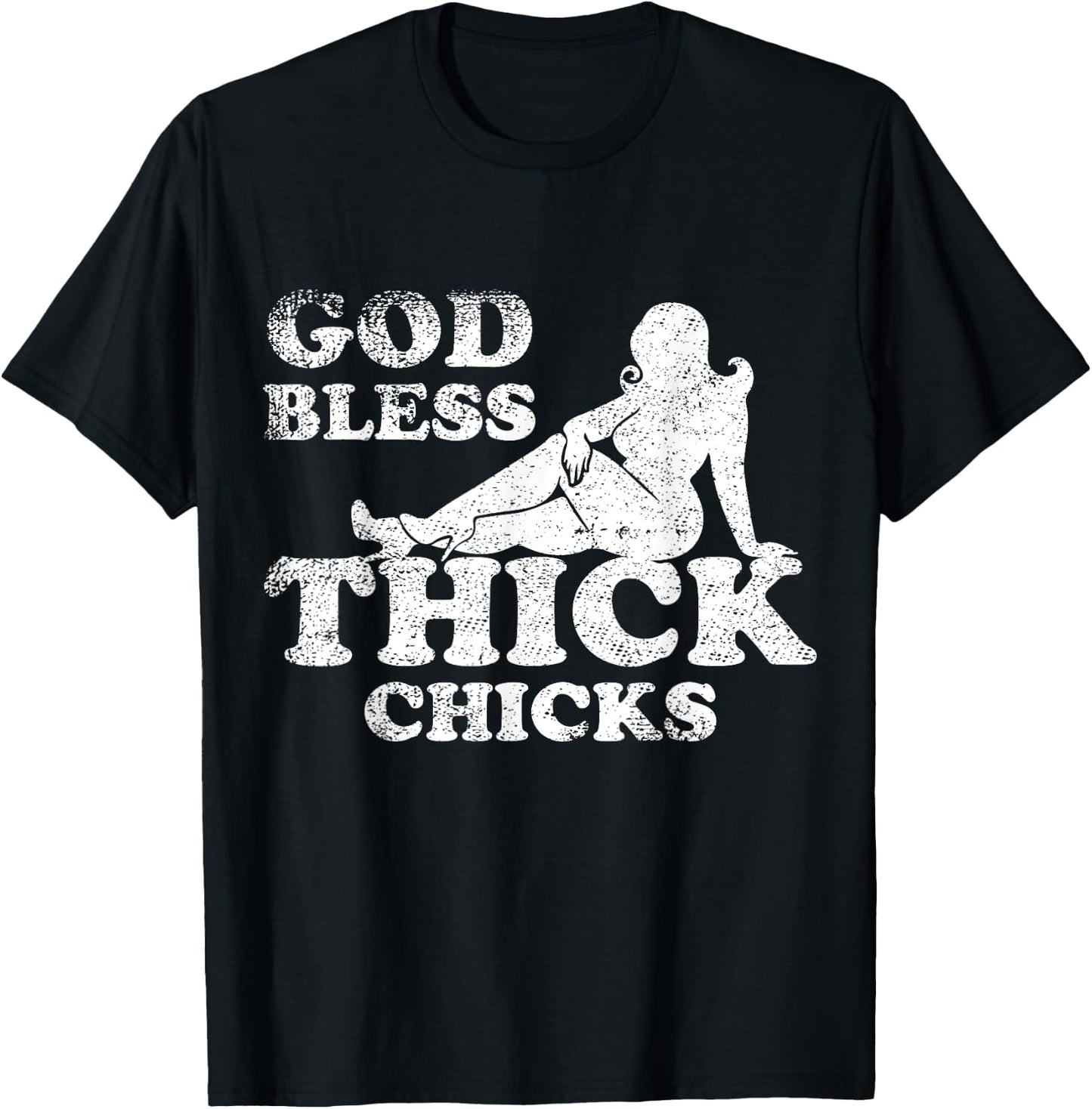 God Bless Thick Chicks Funny T-Shirt - T-Shirt | Black