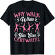 Funny Why Walk While You Can Cart Wheel Gymnast T-Shirt - T-Shirt | Black