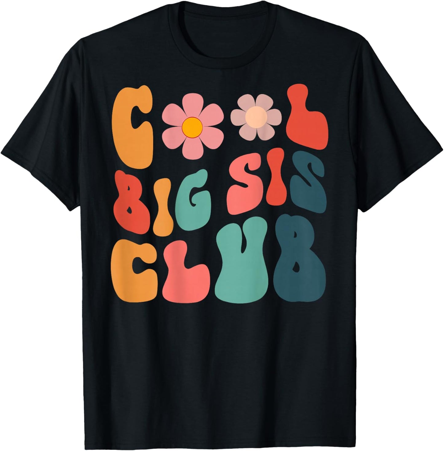 Retro Cool Big Sis Club Floral Big Sister auf der Rückseite T-Shirt - T-Shirt | Black