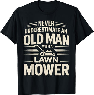 Never Underestimate an Old Man with A Lawn Mower T-Shirt - T-Shirt | Black