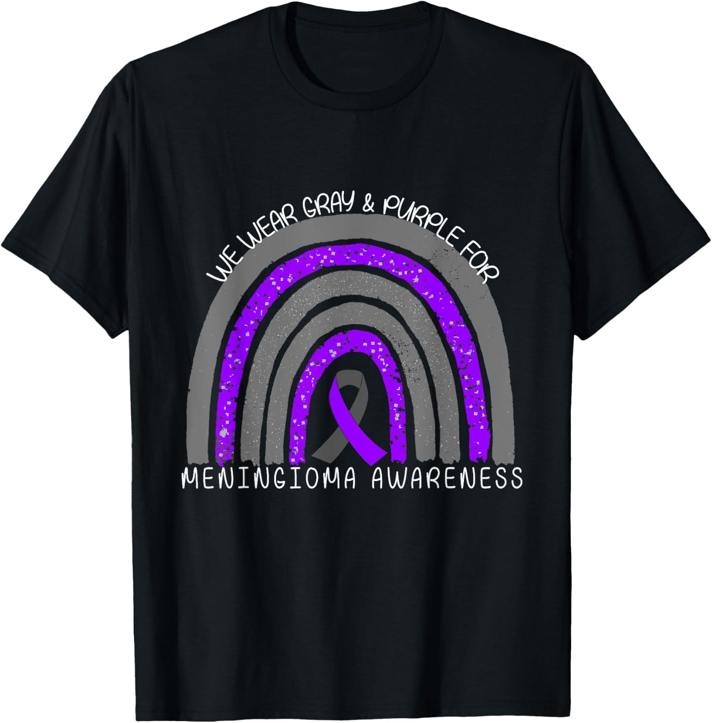 We Wear Gray and Purple Rainbow for Meningioma Awareness T-Shirt - T-Shirt | Black
