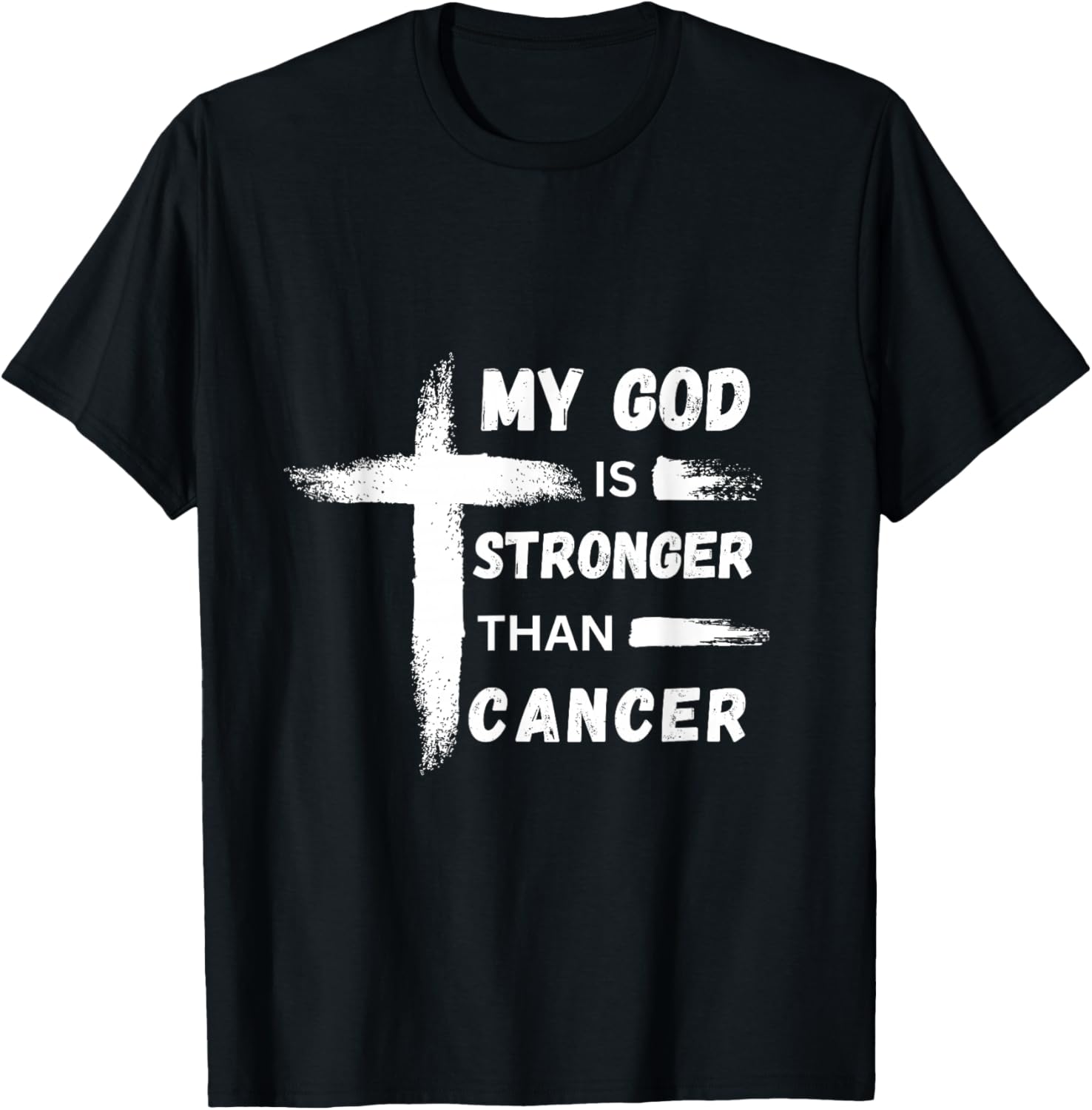 My God is Stronger than Cancer. Cancer Awareness. Christian T-Shirt - T-Shirt | Black