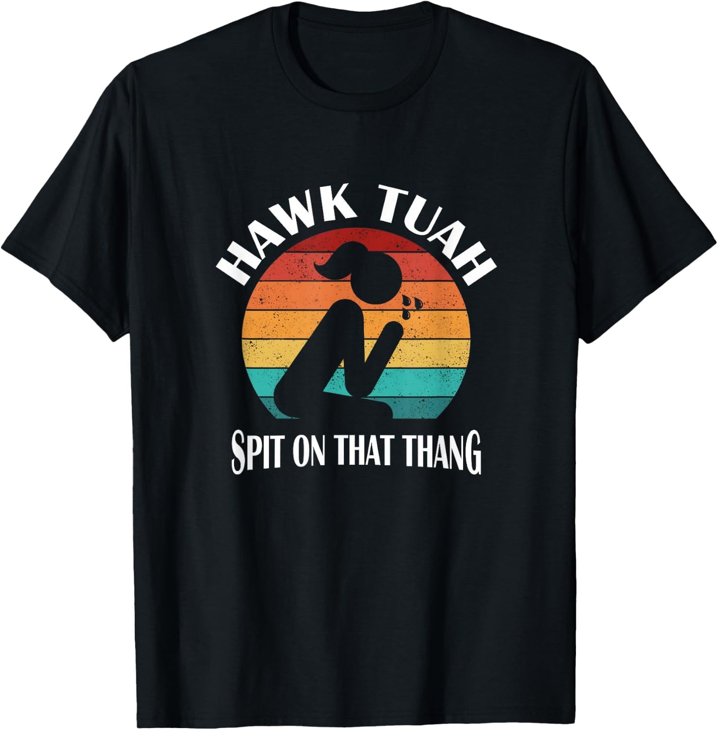 Hawk Tuah T-Shirt - T-Shirt | Black