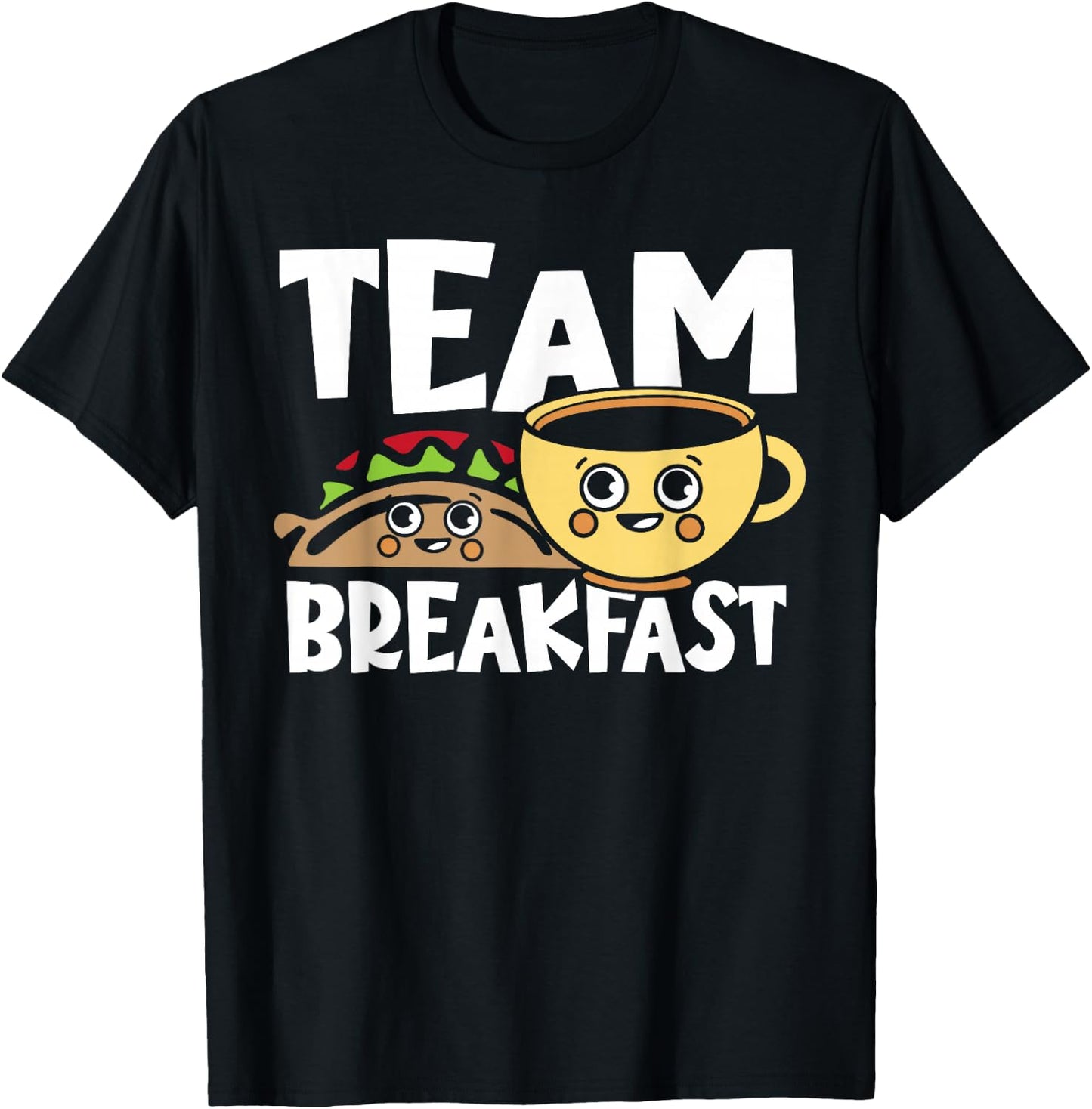 Breakfast Tacos Team Breakfast T-Shirt - T-Shirt | Black