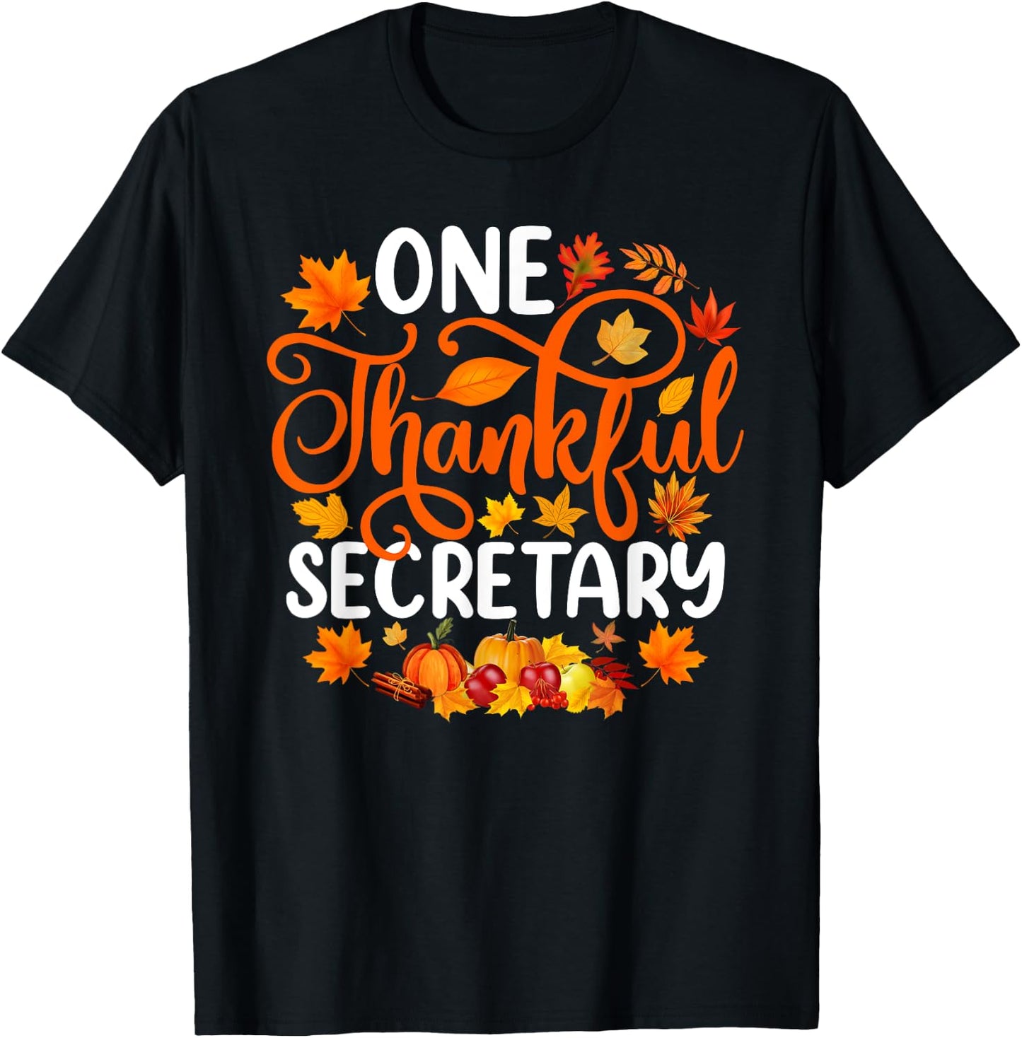 One Thankful Secretary Funny Fall Autumn Thanksgiving Adults Black Small T-Shirt - T-Shirt | Black
