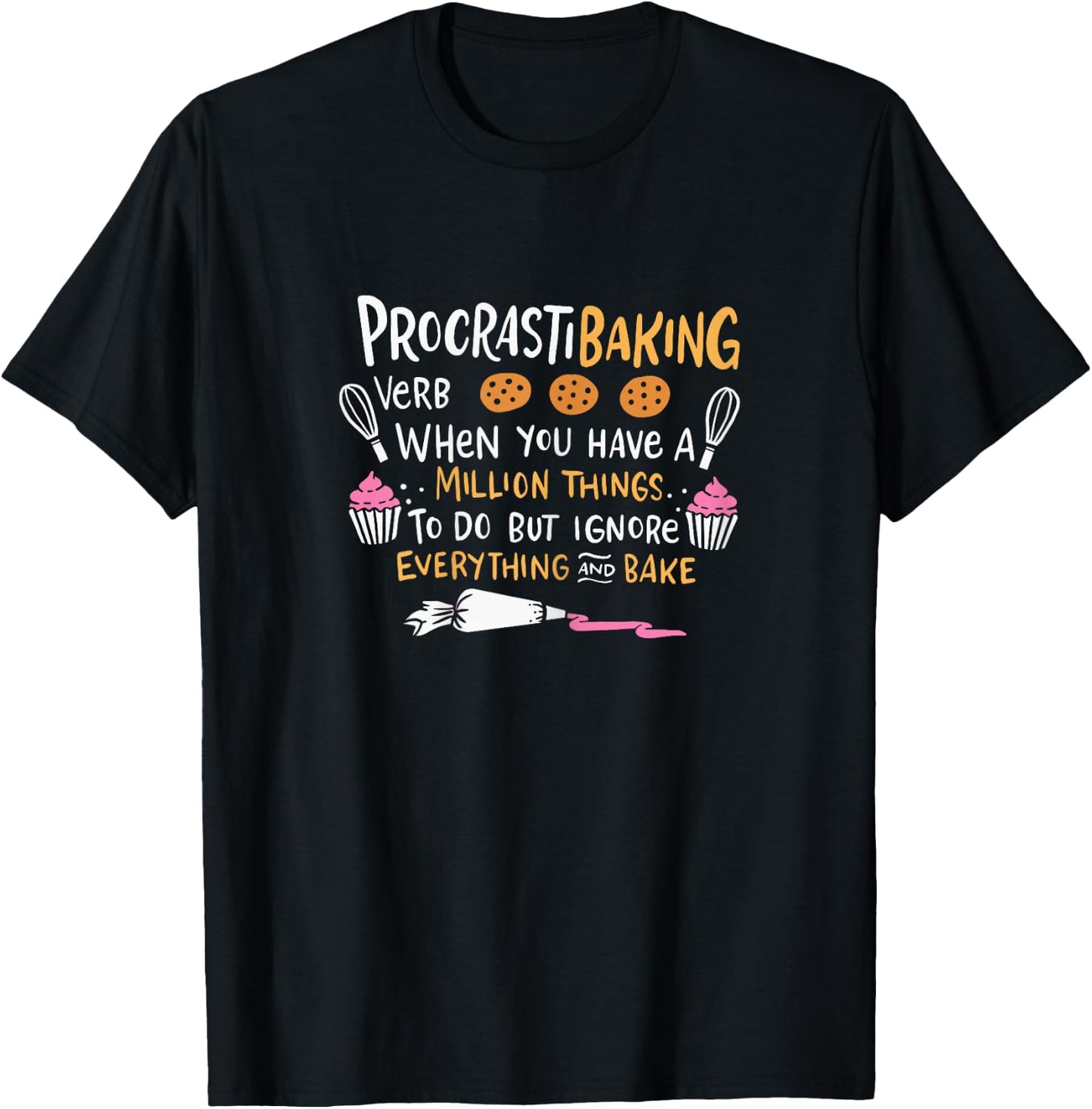 Funny Baking Outfit for a Cake Decorator T-Shirt - T-Shirt | Black