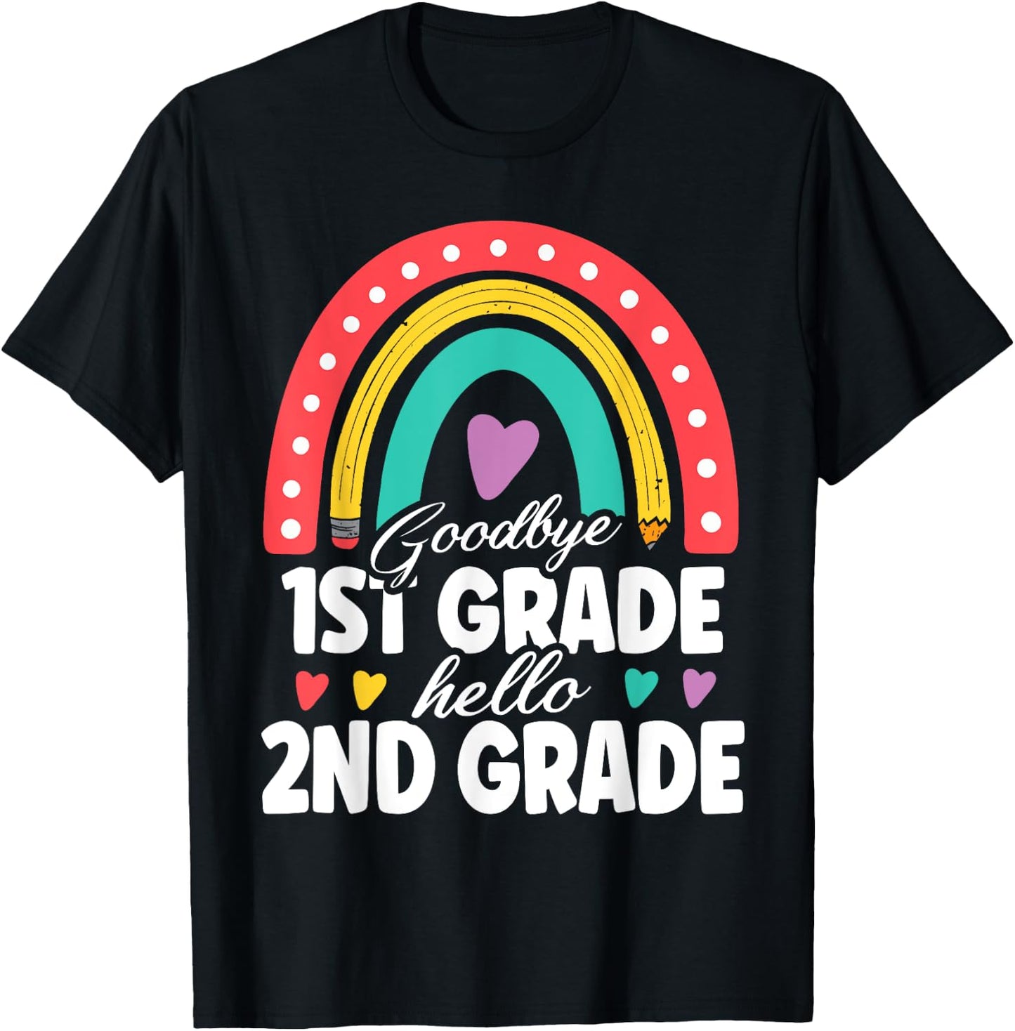 Goodbye 1st Grade Hello 2nd Grade Teacher Back To School T-Shirt - T-Shirt | Black