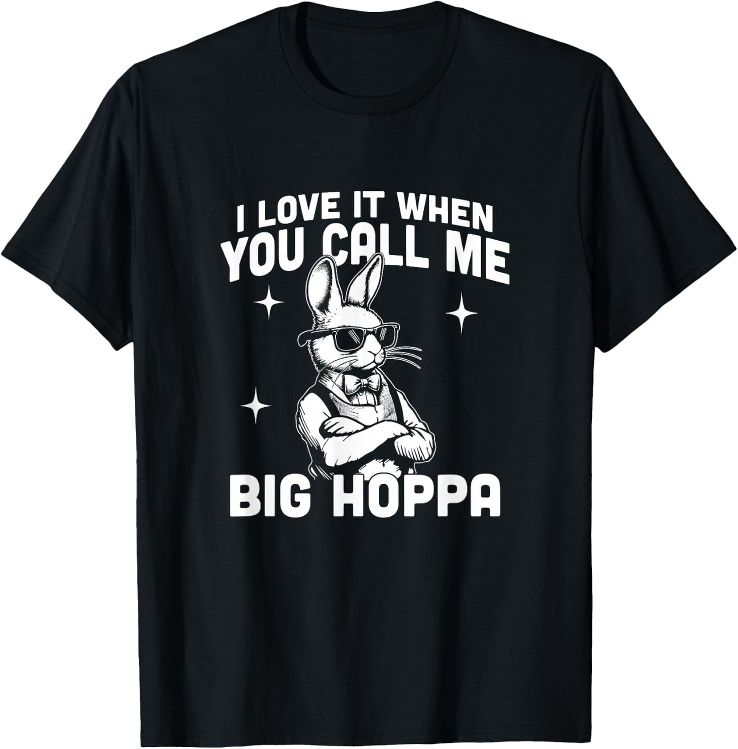 I Love It When You Call Me Big Hoppa Funny Vintage Bunny T-Shirt - T-Shirt | Black