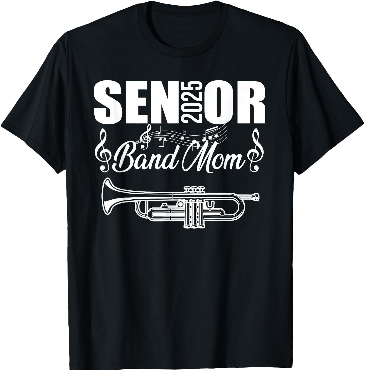 Senior Band Mom 2025 Marching Band Class of 2025 Trumpet T-Shirt - T-Shirt | Black
