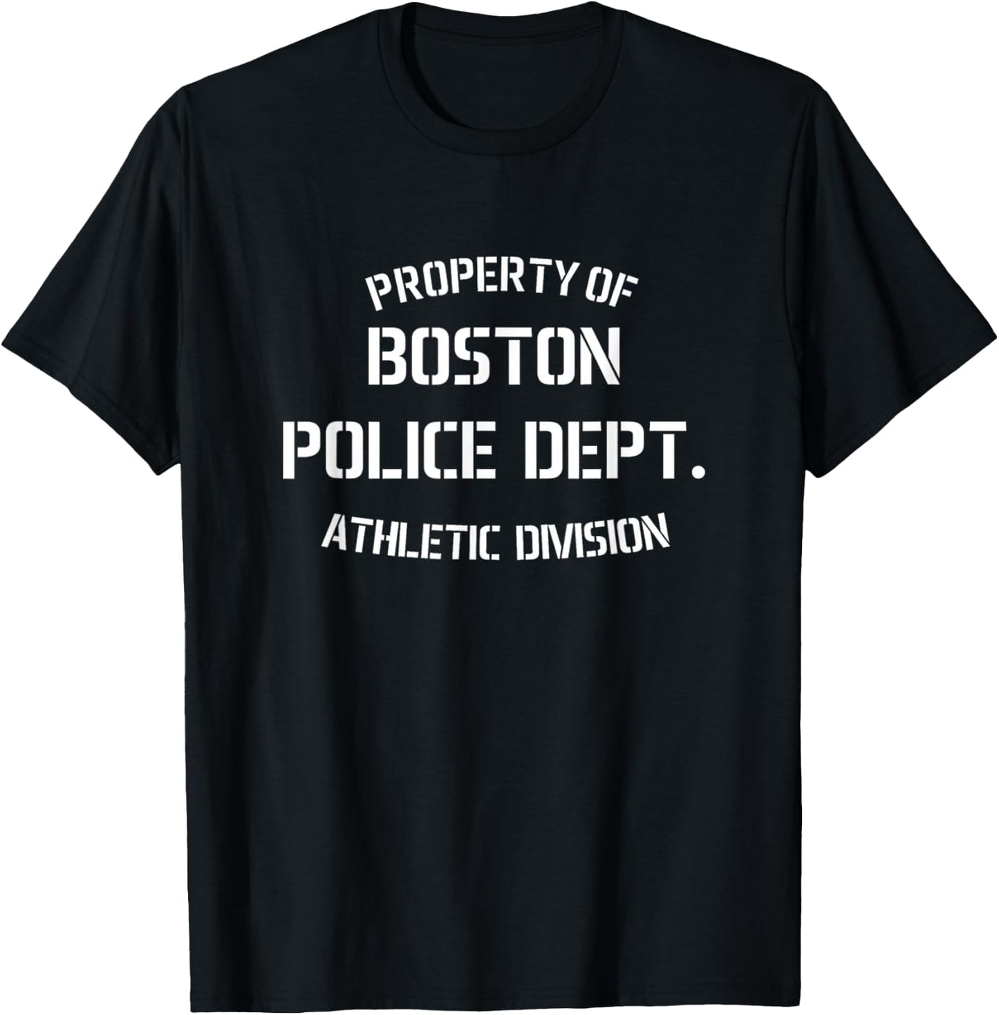 Property Of Boston Police Dept Athletic Division T-Shirt - T-Shirt | Black