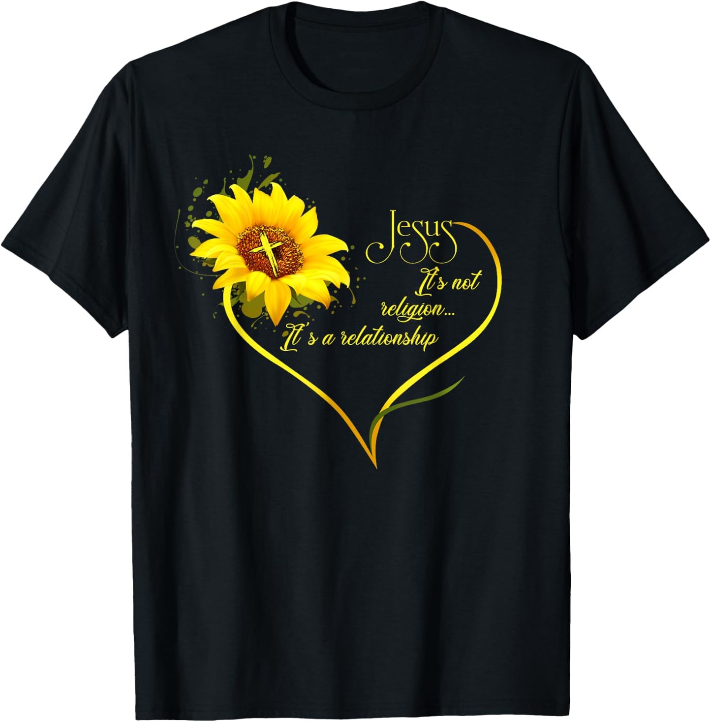 Jesus It's not a Religion It's a Relationship Sunflower Art Short Sleeve T-Shirt - T-Shirt | Black