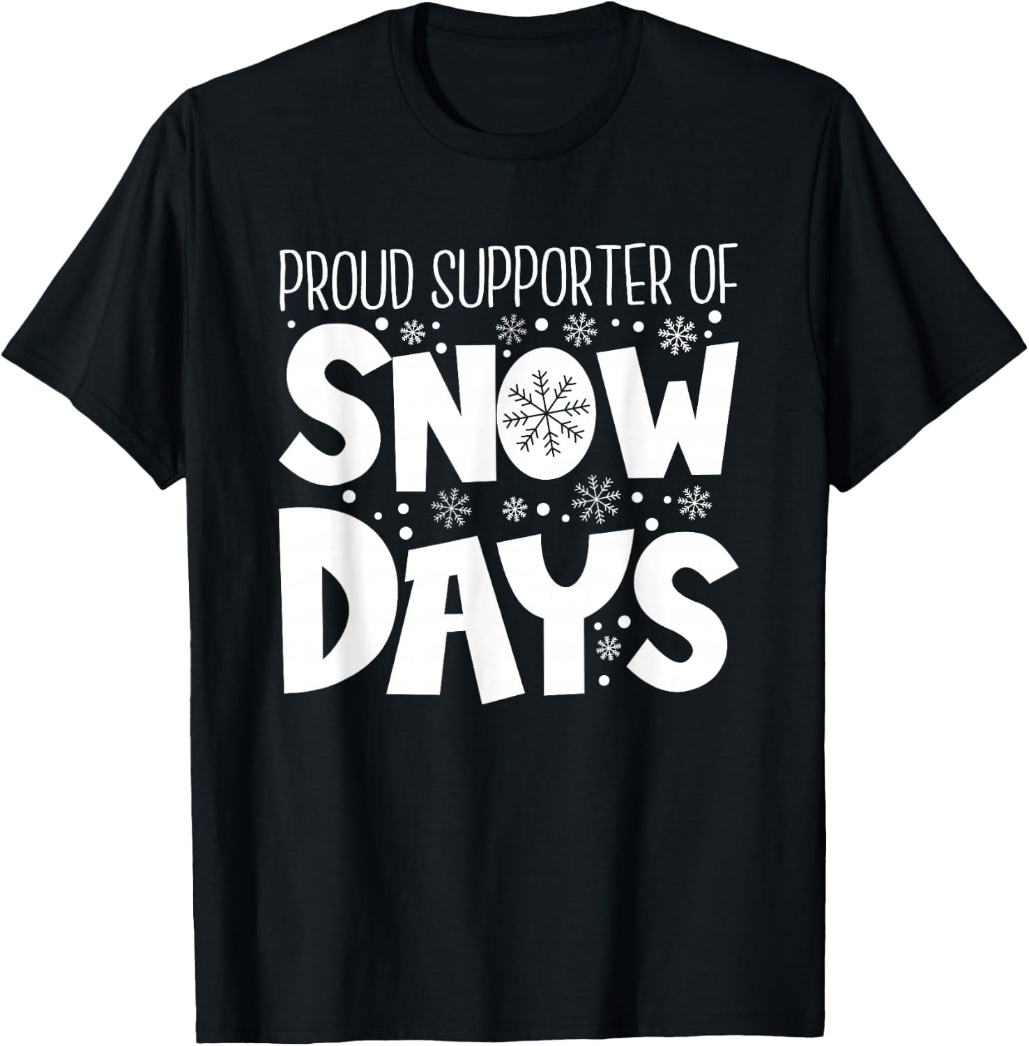 Proud Supporter of Snow Days Teacher Christmas T-Shirt - T-Shirt | Black
