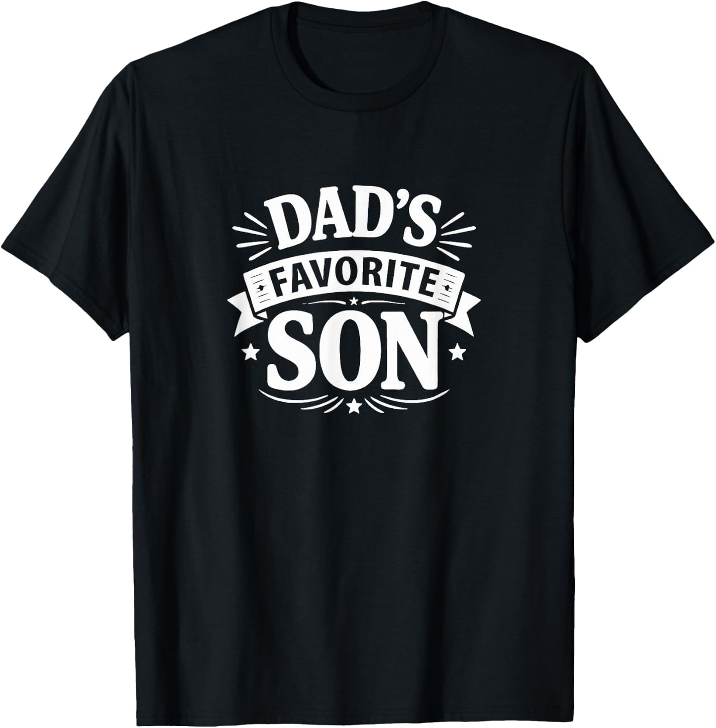 Dad's Favorite Son T-Shirt - T-Shirt | Black