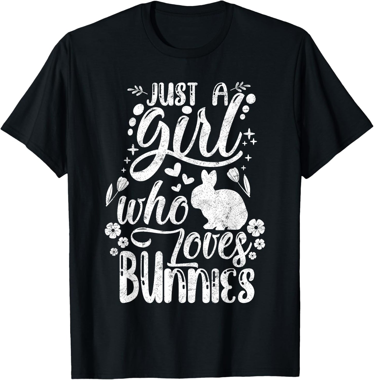 Funny Just A Girl Who Loves Bunnies Cute Rabbit Lover T-Shirt - T-Shirt | Black