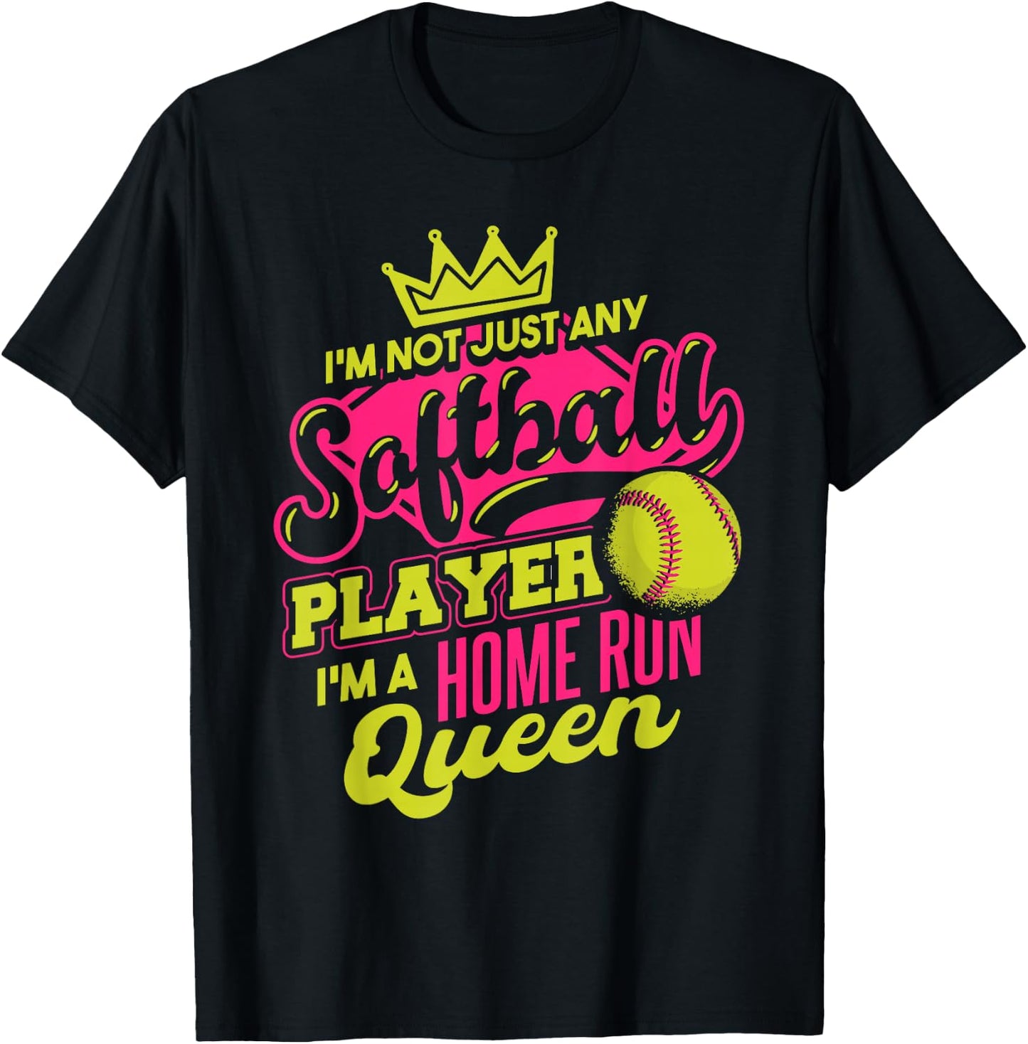 Softball I'm A Home Run Queen T-Shirt - T-Shirt | Black