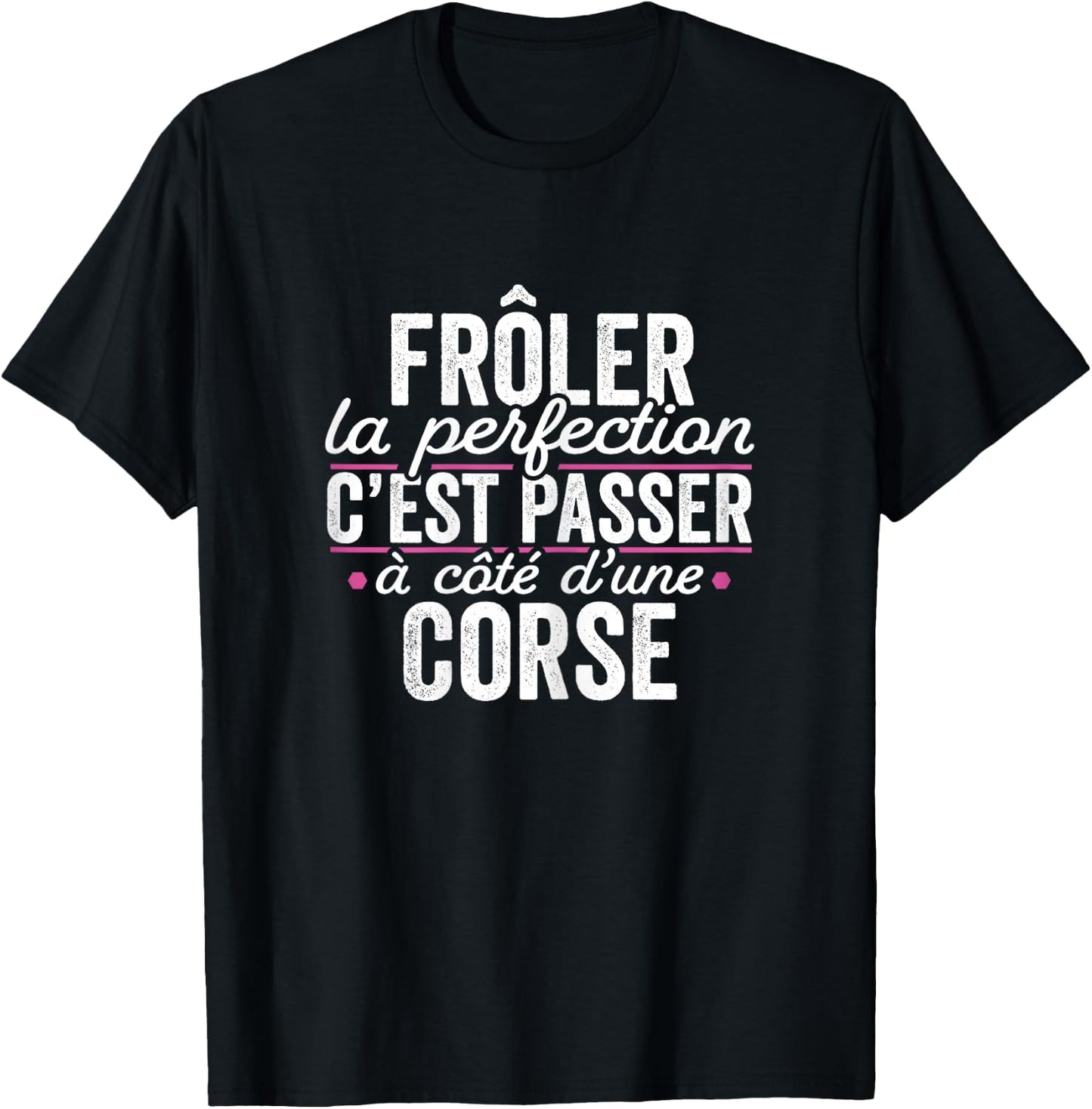 La Corse Parfait Women's Gift Humour Corsica , Black, Female X-Small T-Shirt - T-Shirt | Black