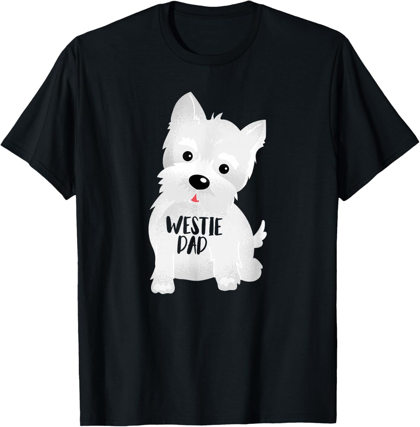Westie Dad West Highland White Terrier Dog Father's Day T-Shirt - T-Shirt | Black