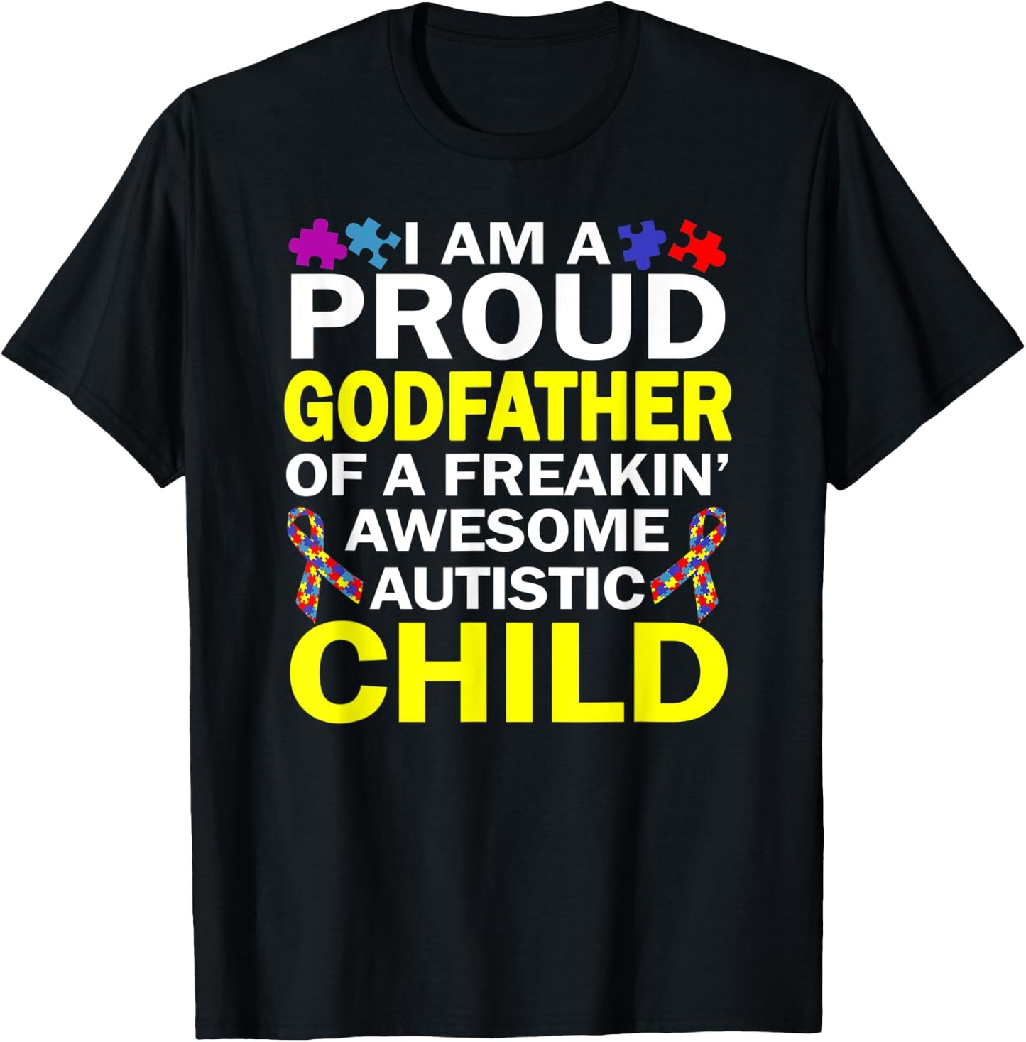 I'm A Proud Godfather Autistic Child Autism Awareness Month T-Shirt - T-Shirt | Black