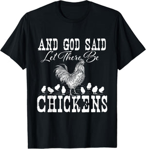 And God Said Let There Be Chickens - Farm Animal Farming T-Shirt - T-Shirt | Black