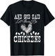 And God Said Let There Be Chickens - Farm Animal Farming T-Shirt - T-Shirt | Black
