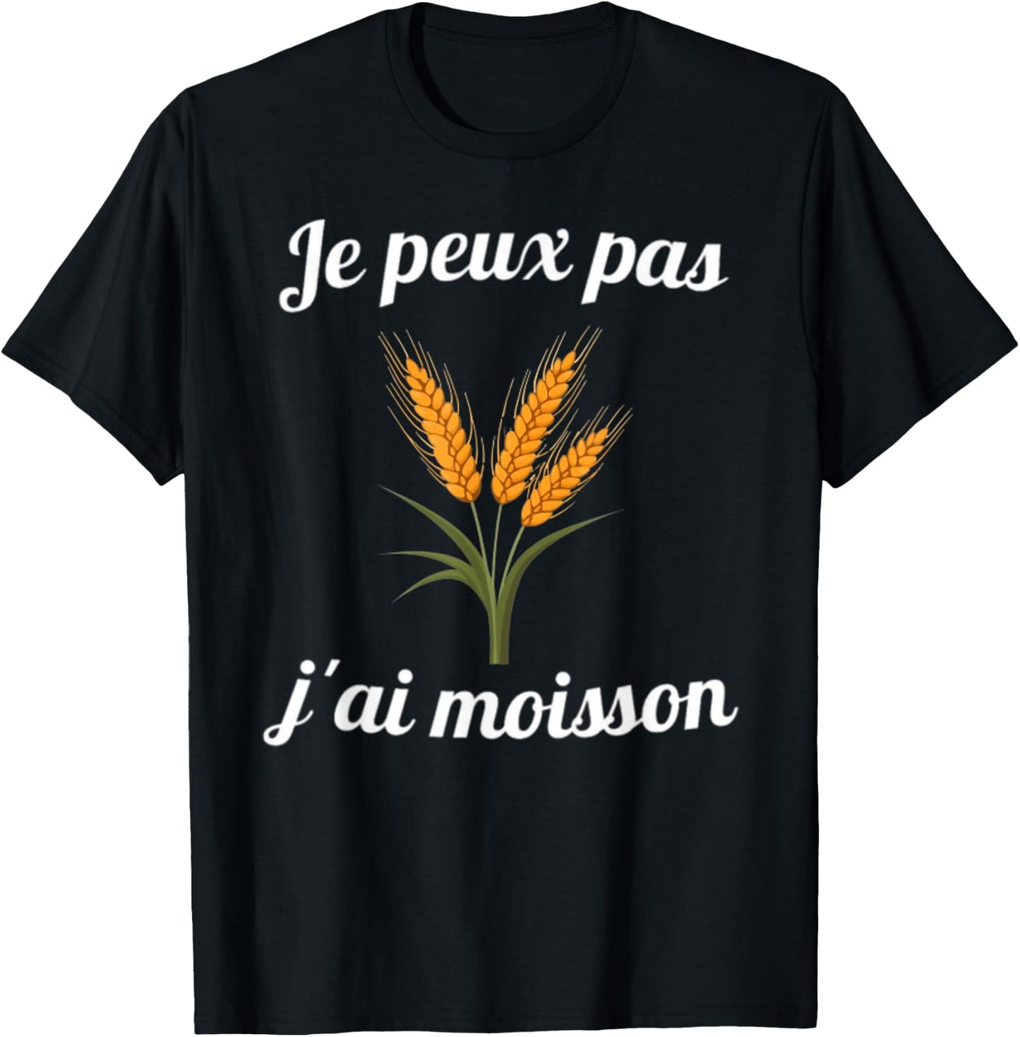 Je peux pas j'ai harvest gift farmer man , Black, S T-Shirt - T-Shirt | Black