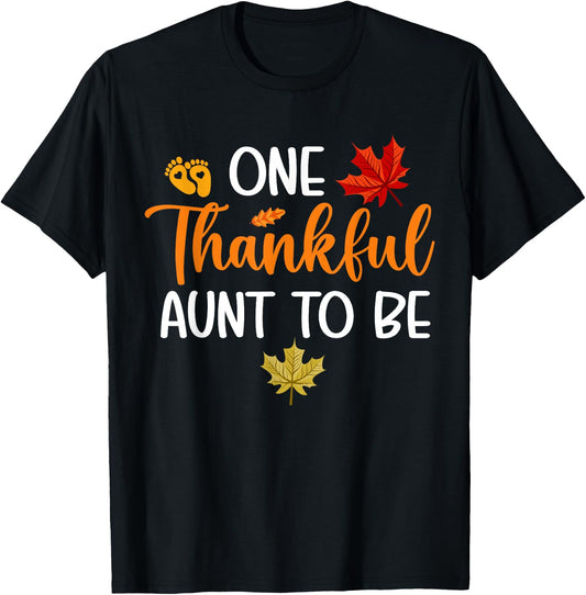 One Thankful Aunt To Be Thanksgiving Pregnancy Announcement T-Shirt - T-Shirt | Black