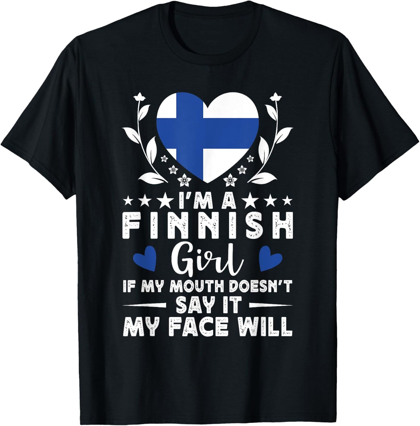 I'm a Finnish Girl Finnish Face Finland Flag T-Shirt - T-Shirt | Black