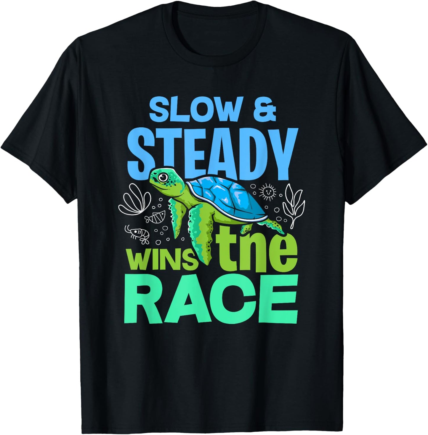 Turtle Lover Slow And Steady Wins The Race T-Shirt - T-Shirt | Black
