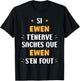 Name Si Ewen t'énerve Humour Name Ewen , Black, S T-Shirt - T-Shirt | Black