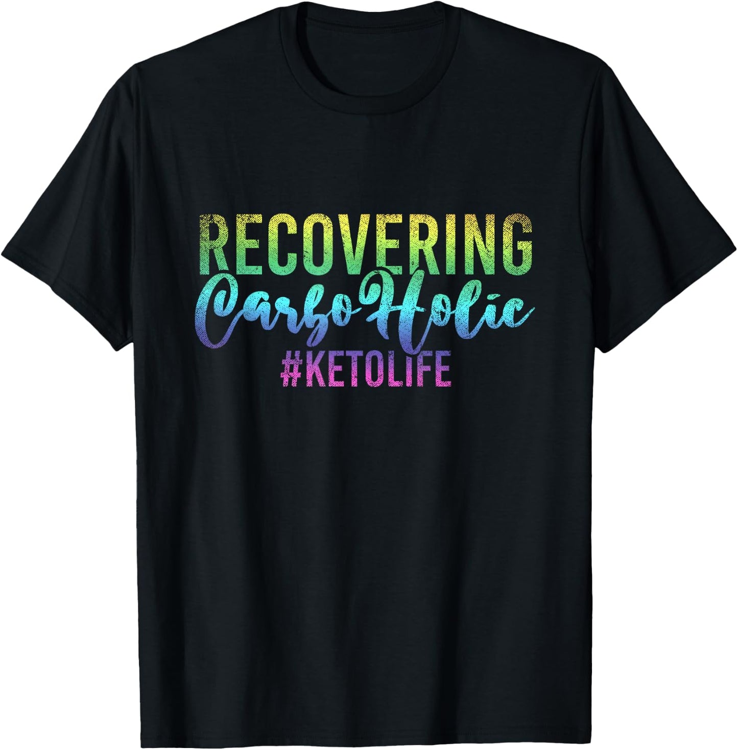 Recovering Carboholic Keto Diet Funny Ketogenic Ketosis T-Shirt - T-Shirt | Black