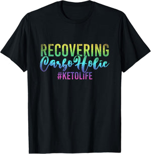 Recovering Carboholic Keto Diet Funny Ketogenic Ketosis T-Shirt - T-Shirt | Black