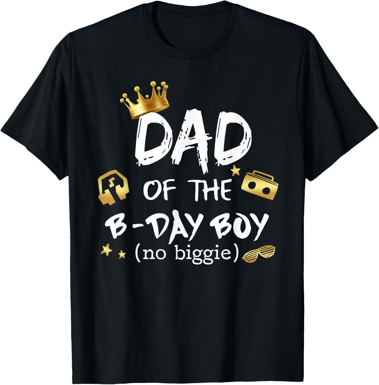 Dad Of The Birthday Boy Notorious One Hip Hop 1st Birthday T-Shirt - T-Shirt | Black