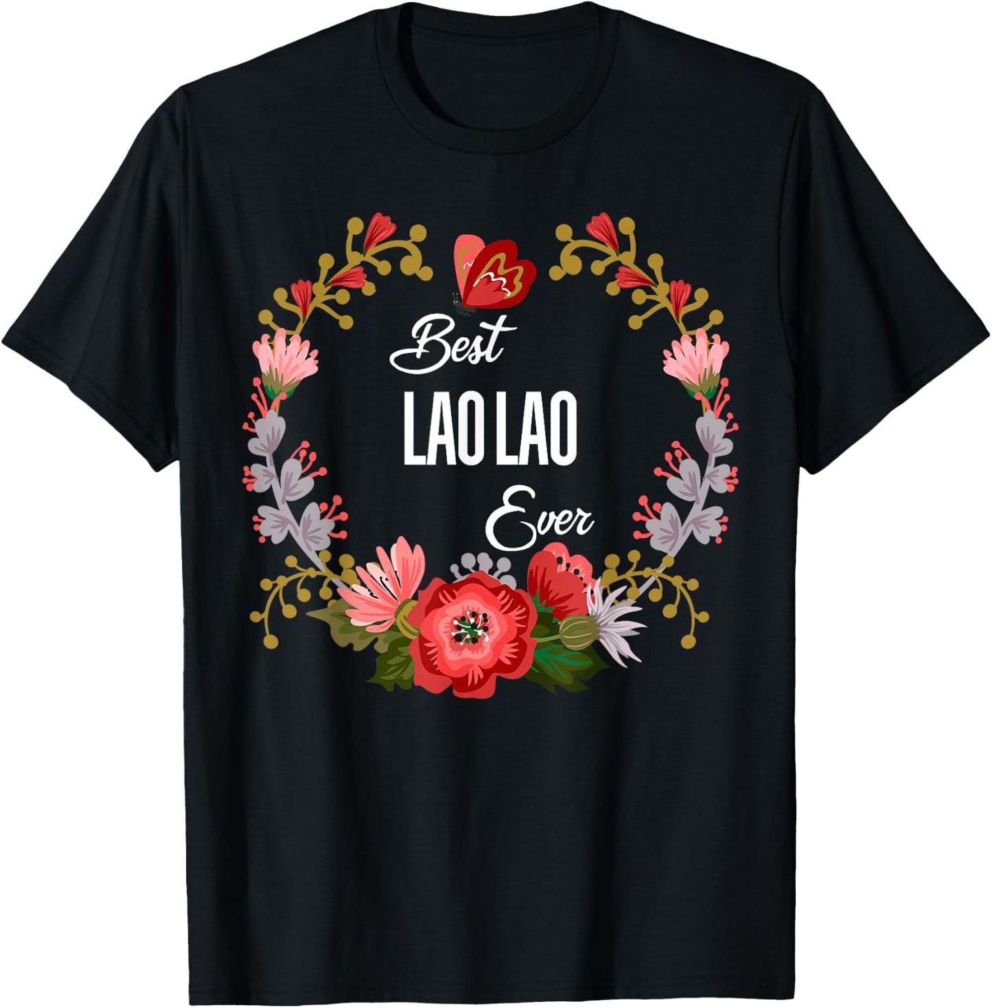 Best Laolao Ever Orange Floral Fun Aunt Grandma Mom Gift T-Shirt - T-Shirt | Black