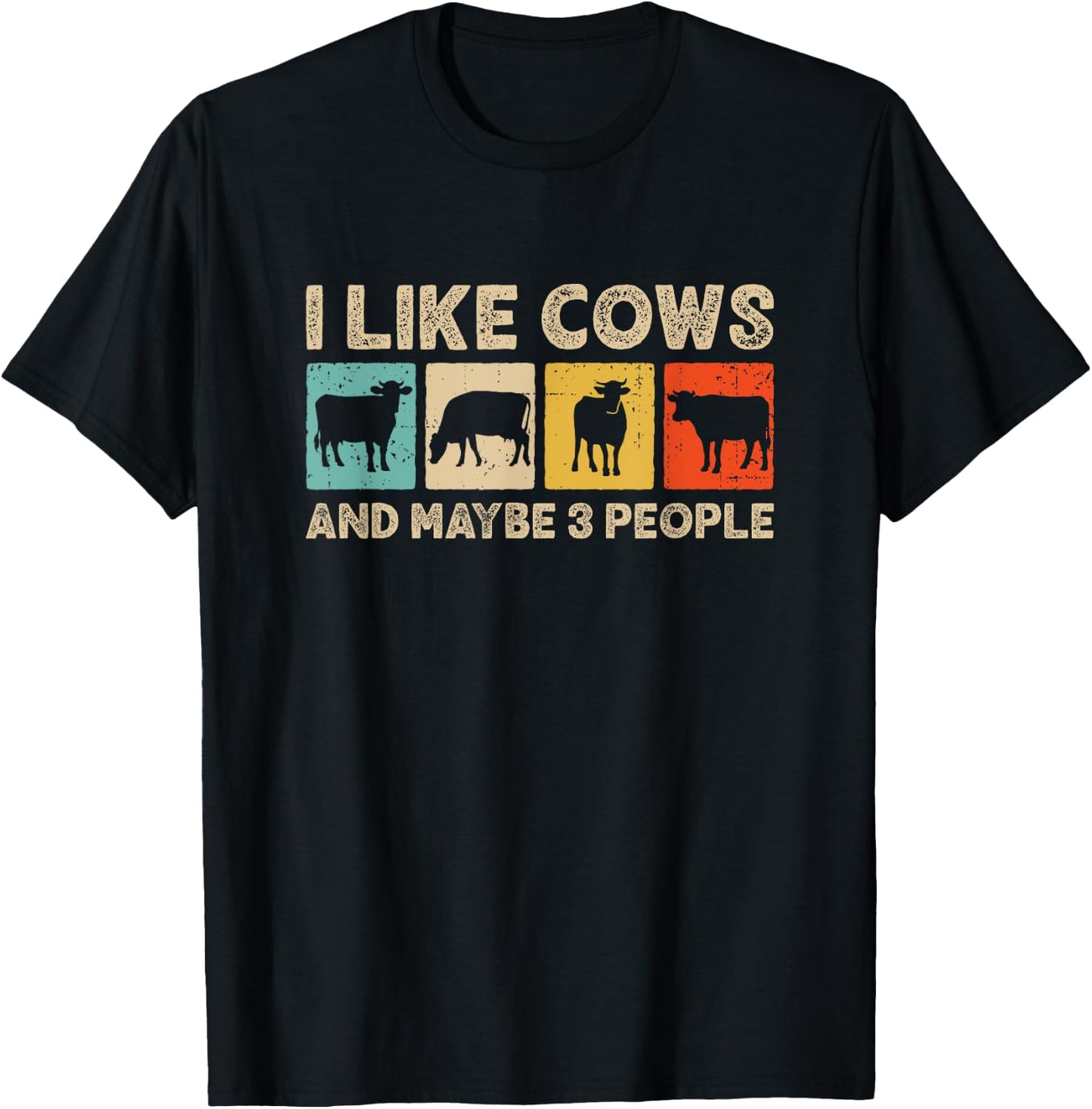 I Like Cows And Maybe Three People Dairy Farming Cow Farmer T-Shirt - T-Shirt | Black