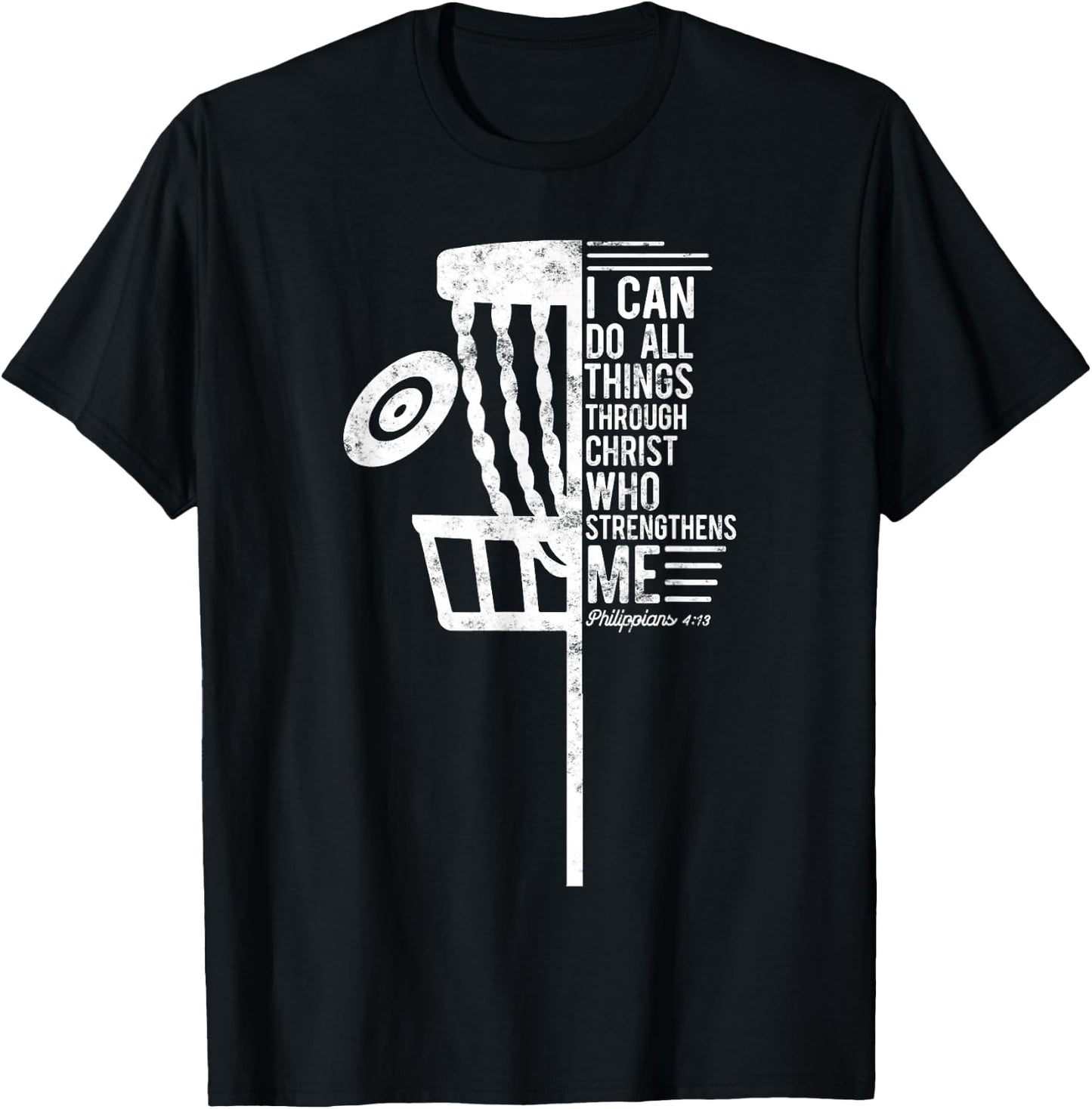 Christian Disc Golf I Can Do All Things Philippians 4 13 T-Shirt - T-Shirt | Black