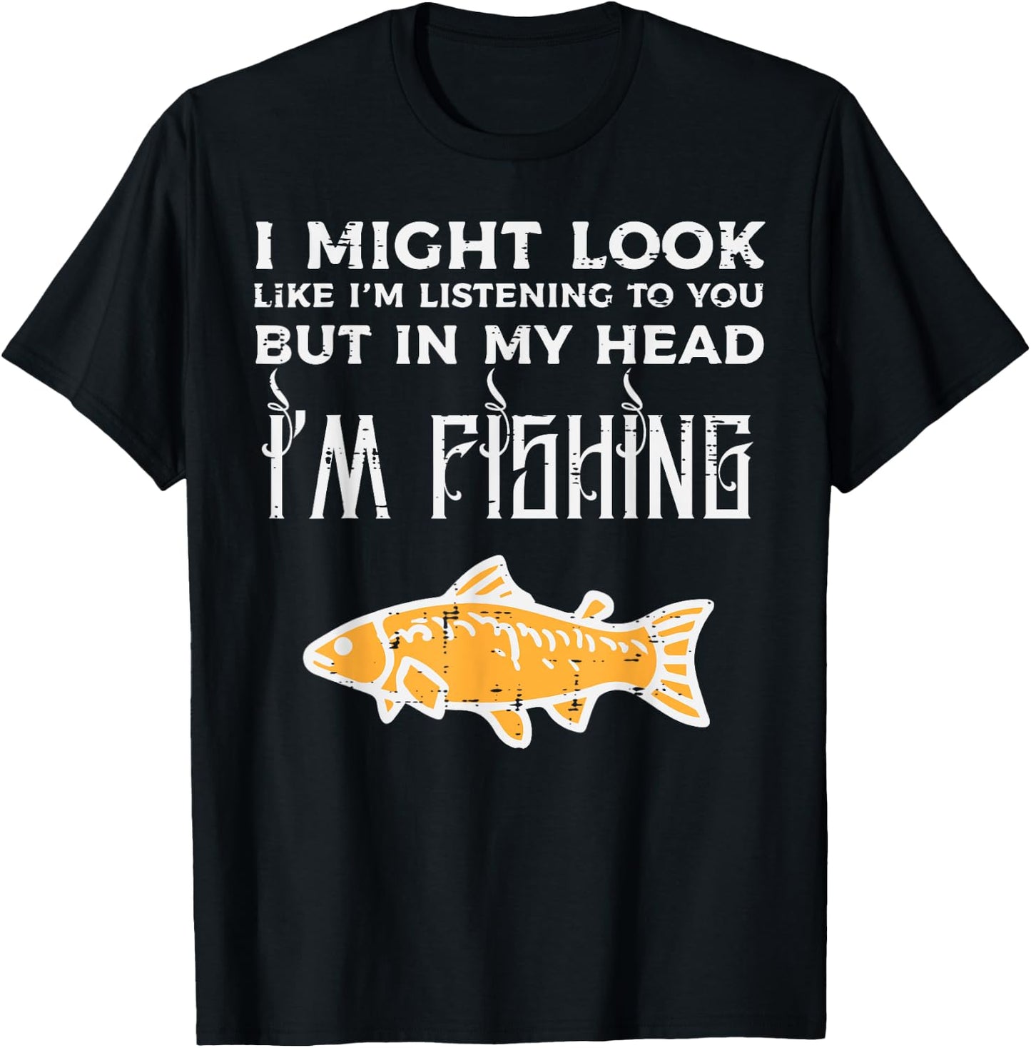 Might Look Like Listening Fishing Funny Angler Men Women Kid T-Shirt - T-Shirt | Black
