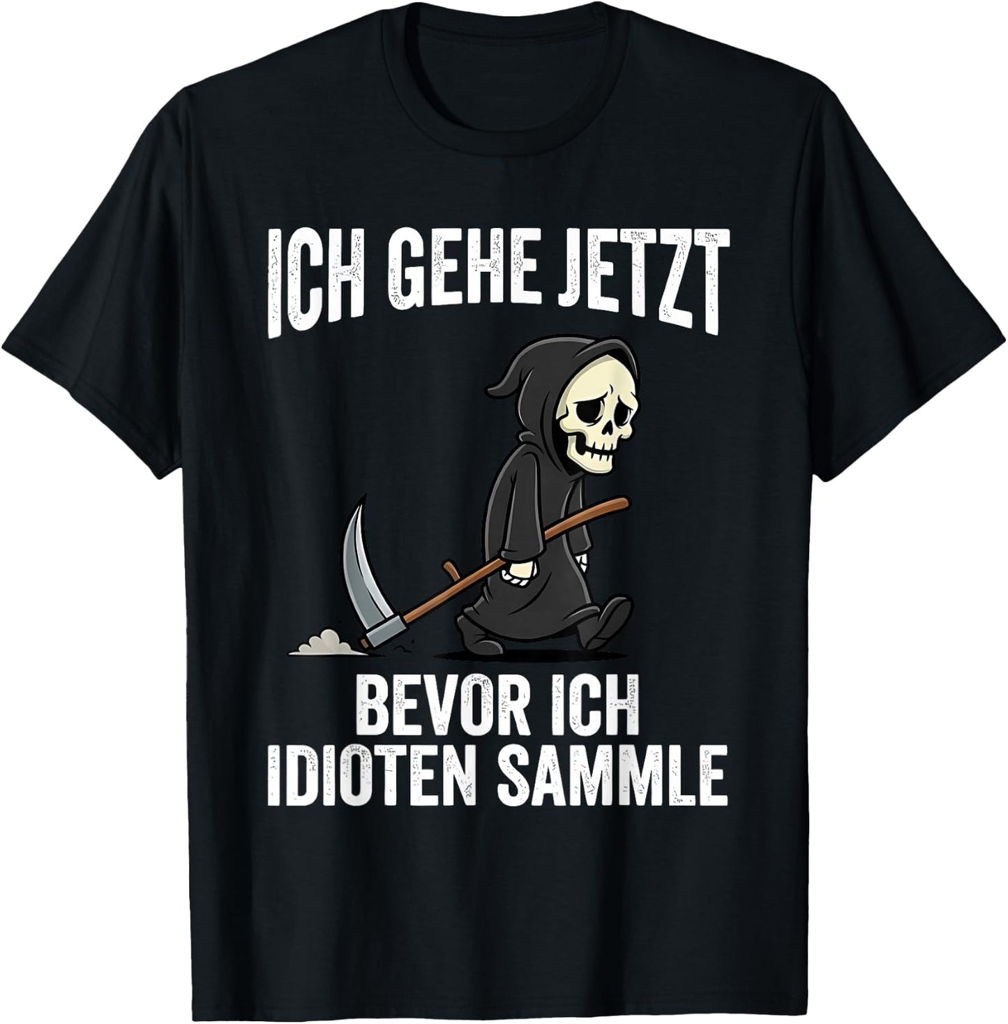 ich gehe jetzt Bevor ich idioten sammle T-Shirt - T-Shirt | Black