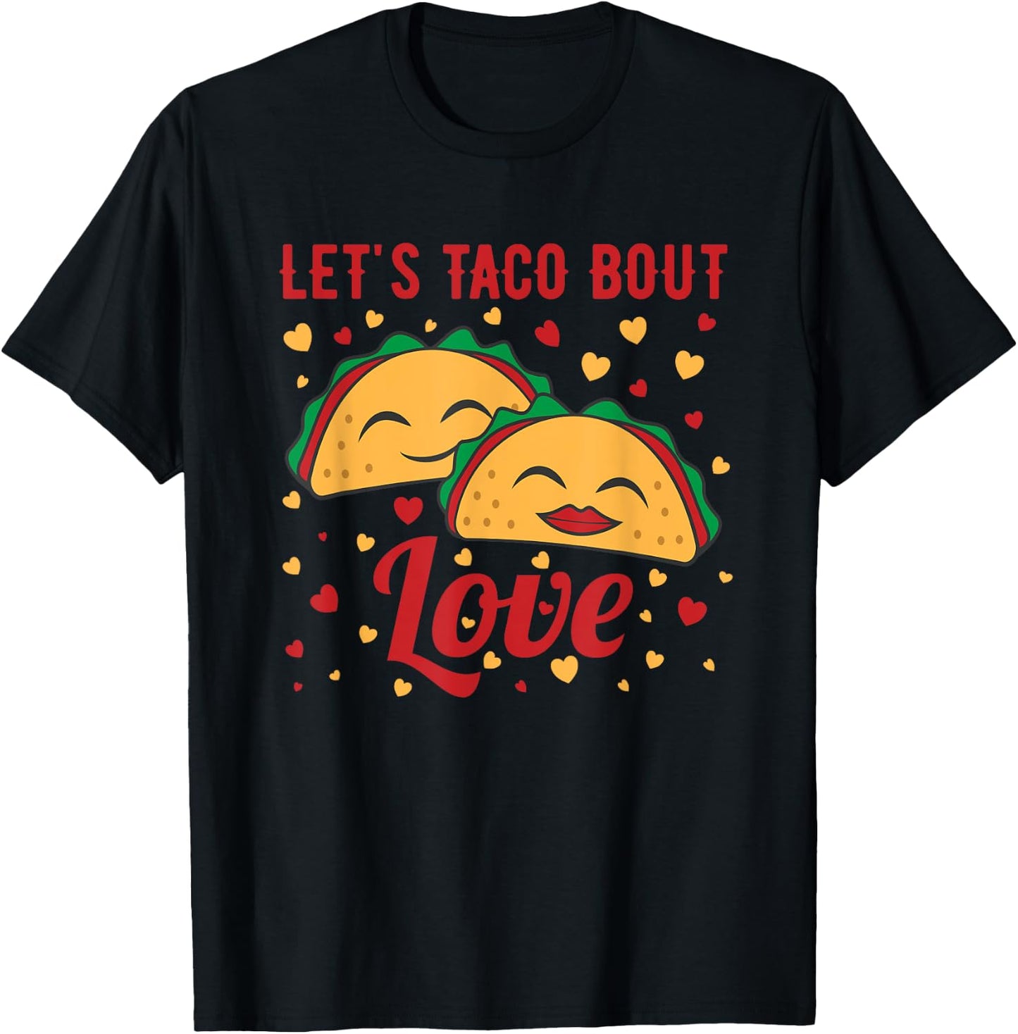 Let's Taco Bout Love T-Shirt - T-Shirt | Black