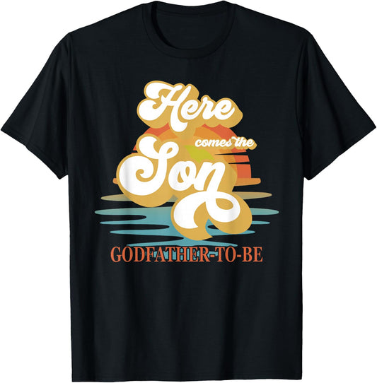 Godfather Here Comes The Son Baby Shower Family Matching T-Shirt - T-Shirt | Black
