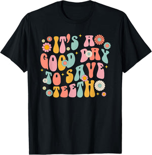 Retro It's a Good Day to Save Teeth Dental Dentist Hygienist T-Shirt - T-Shirt | Black