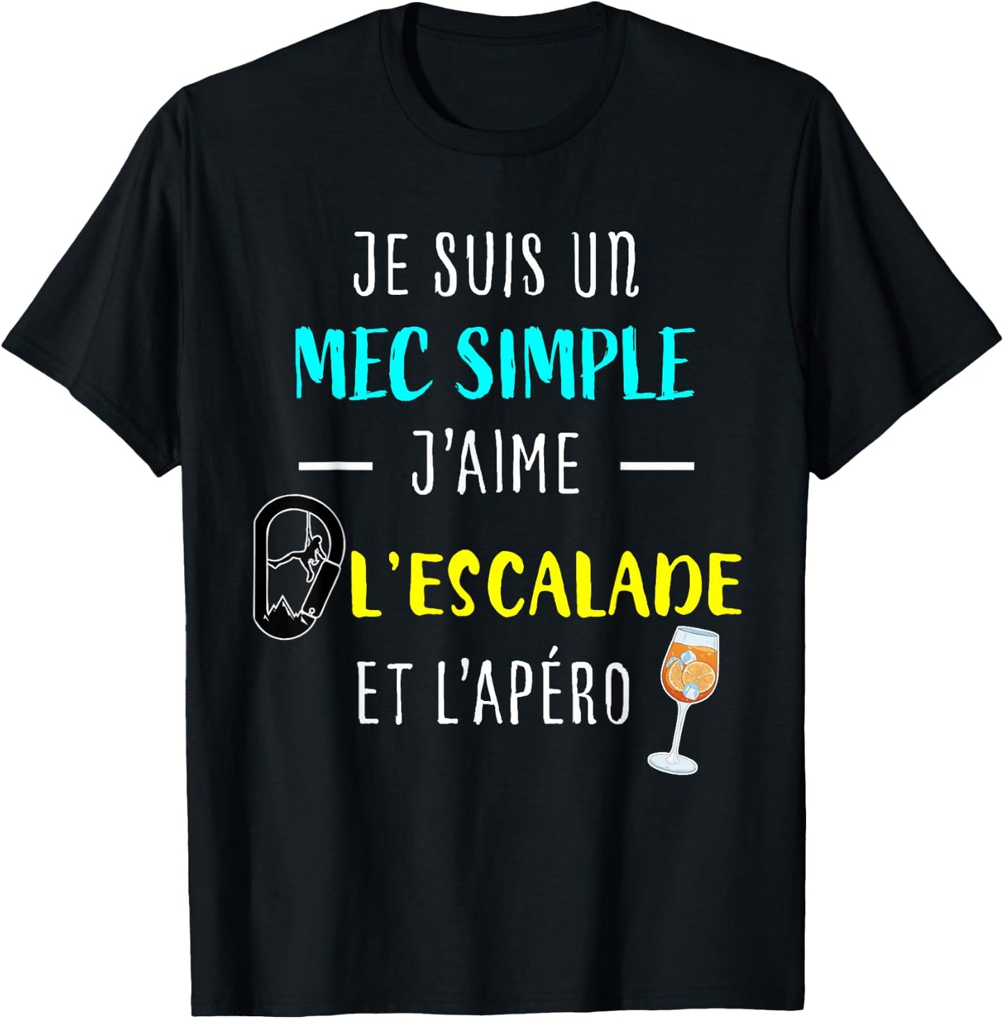 Funny Gift Man Climber "J'aime L'Escalade Et L'apéro" , Black, S T-Shirt - T-Shirt | Black
