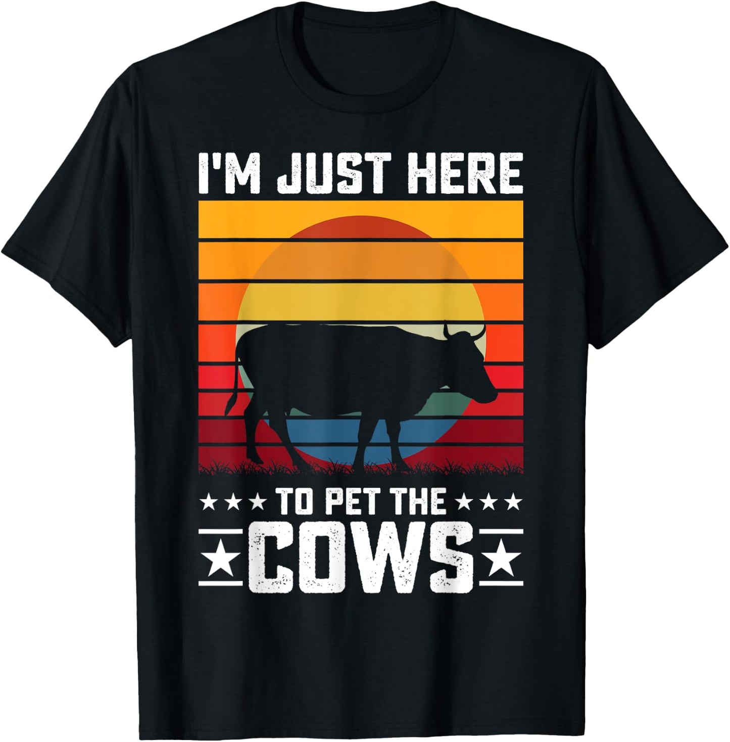Im Just Here To Pet The Cows T-Shirt - T-Shirt | Black